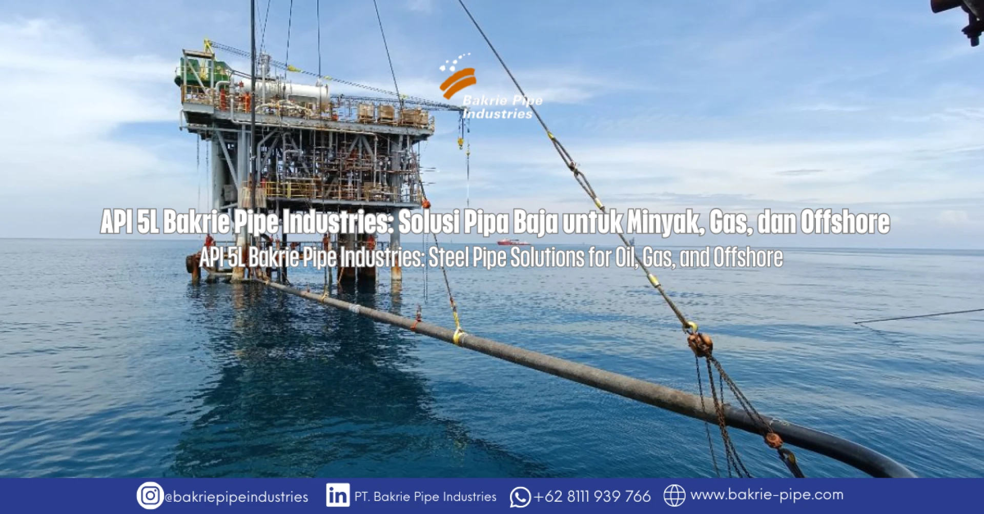 API 5L Bakrie Pipe Industries: Steel Pipe Solutions for Oil, Gas, and Offshore