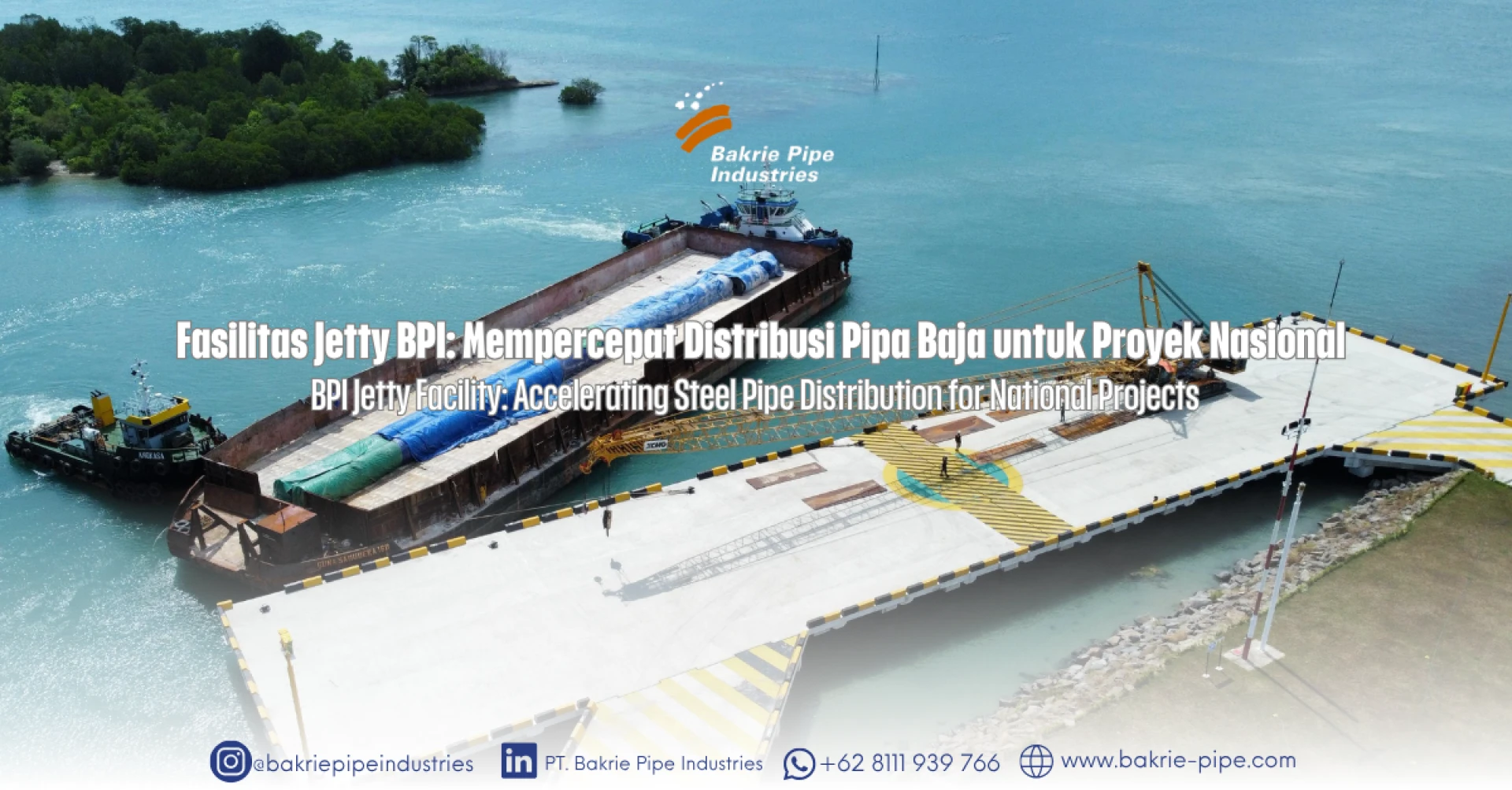 BPI Jetty Facility: Accelerating Steel Pipe Distribution for National Projects